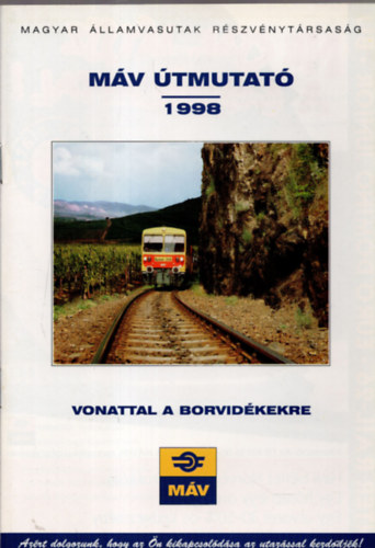 M�v - M�v �tmutat� 1998 ( Vonattal a borvid�kekre )