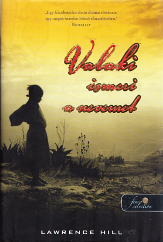 Lawrence Hill - Valaki ismeri a nevemet