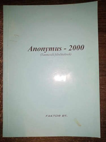 Anonymus - 2000 (Tanmesék felnőtteknek)