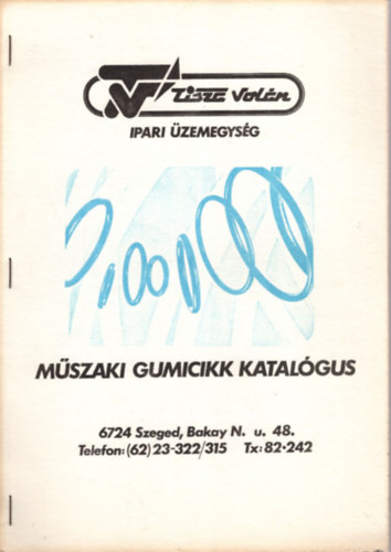 Mszaki gumicikk katalgus  Tisza Voln