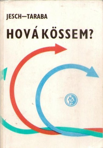 Jesch-Taraba - Hov� k�ssem? (Villamos kapcsol�sok zsebk�nyve)