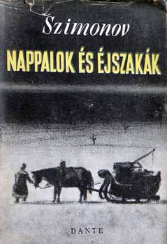 Konsztantyin Szimonov - Nappalok �s �jszak�k