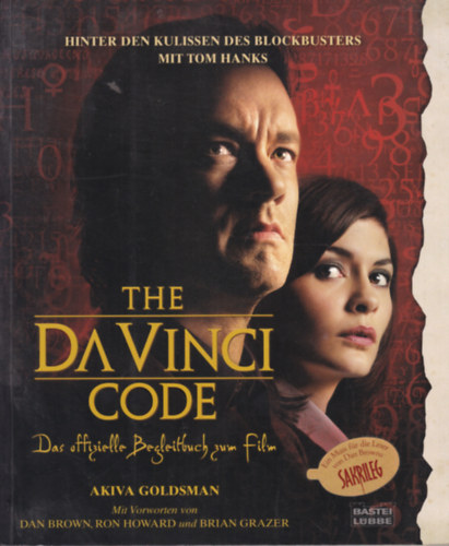 Akiva Goldsman - The Da Vinci Code - Das offizielleBegleitbuch zum Film (A Da Vinci-kd filmes knyve nmetl)