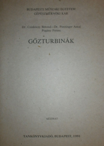 Dr. Czink�czy Botond - Dr. Penninger Antal - Pog�ny Ferenc - G�zturbin�k