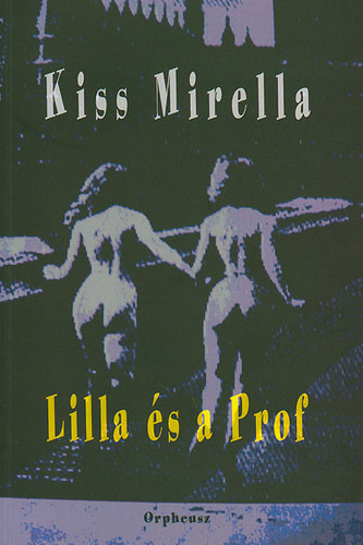 Kiss Mirella - Lilla s a Prof