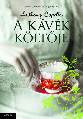 Anthony Capella - A k�v�k k�lt�je