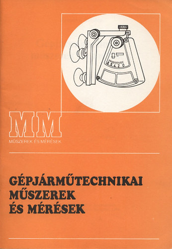 Rem�nyik S�ndor - G�pj�rm�technikai m�szerek �s m�r�sek