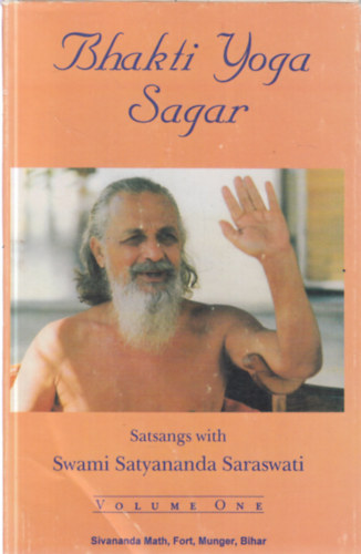 Swami Satyananda Saraswati - Bhakti Yoga Sagar - Vol - I