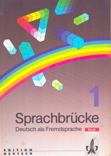 Sprachbrcke 1. - Deutsch als Fremdsprache