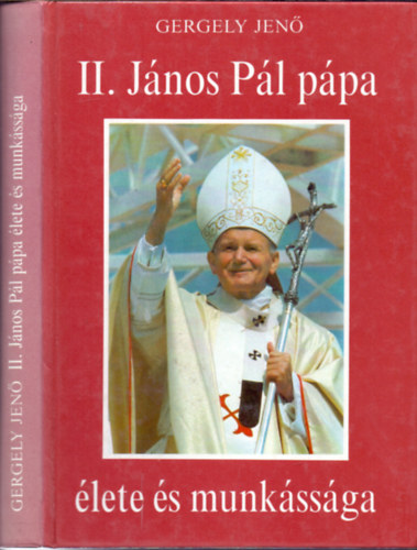 Gergely Jen� - II. J�nos P�l p�pa �lete �s munk�ss�ga