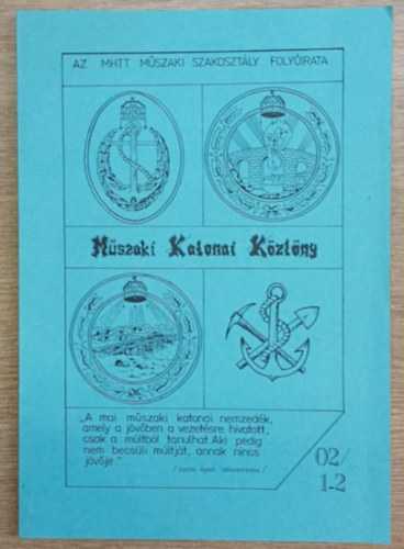 Dr. habil. Luk�cs L�szl� mk. alezredes  (f�szerk.) - M�szaki Katonai K�zl�ny XII. �vfolyam 1-2. sz�m