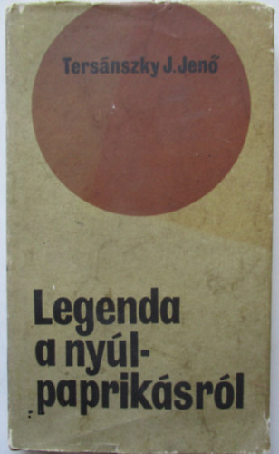 Ters�nszky J�zsi Jen� - Legenda a ny�lpaprik�sr�l