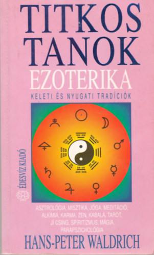 Hans-Peter Waldrich - Titkos tanok: Ezoterika