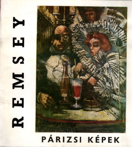 Kampis Antal - Remsey Jen (Csk Istvn Galria 1976)