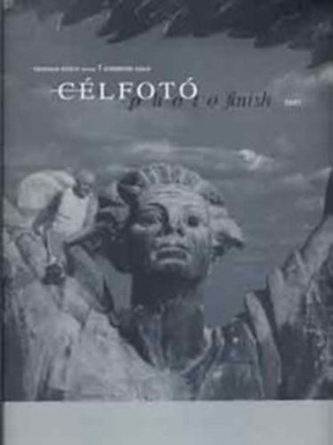 Zsigmond Gbor Krasznaikorcz Gbor - Clfot -  Photo Finish 2001