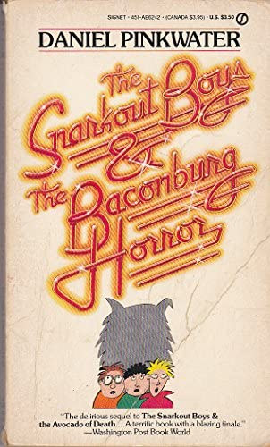 Daniel Pinkwater - The snarkout boys & the Baconburg horror (A snarkout fi�k �s a Baconburg horror) ANGOL NYELVEN