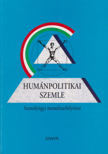 Humánpolitikai Szemle 2000. május, XI. évfolyam 5. szám - Személyügyi menedzserfolyóirat
