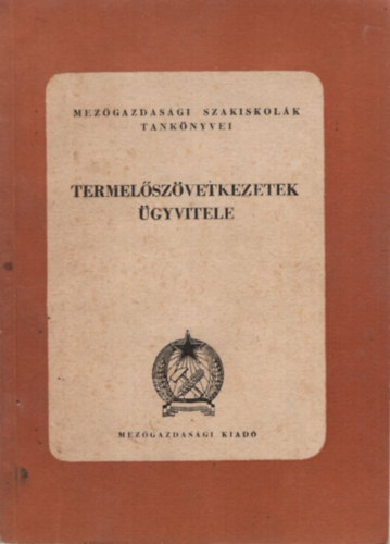 Libor Bla - Termelszvetkezetek gyvitele 1953