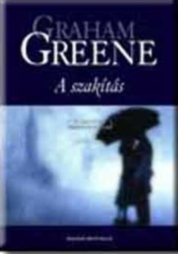 Graham Greene - A szak�t�s