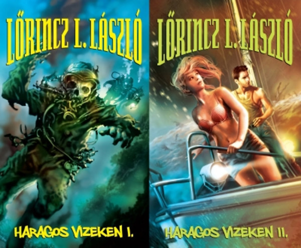 Lrincz L. Lszl - Haragos vizeken I-II.