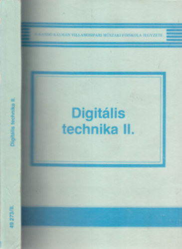 Ámonné-Kármán-Mohos Zsom Gyula - Digitális technika I-II.