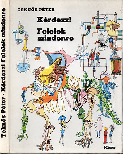 Tekn�s P�ter: - K�rdezz! Felelek mindenre