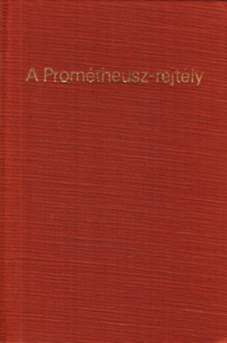 Mesterh�zi Lajos - A Prom�theusz-rejt�ly