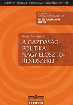 Bokor Lszl, Kiss Lilla Veronika, Dombi kos Gyrgy Lszl - A Gazdasgpolitika nagy elosztrendszerei