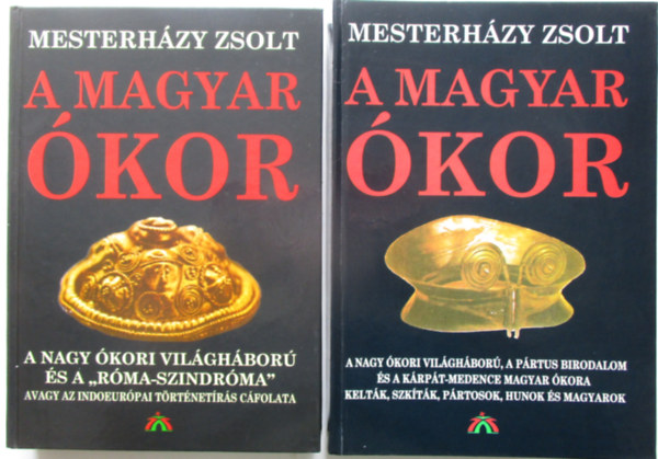 Mesterházy Zsolt - A magyar ókor I-II.