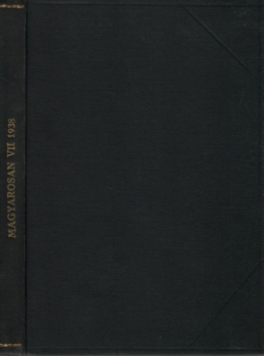 Putnoky Imre (szerk.) - Magyarosan (Nyelvművelő folyóirat)- 1938/1-10. (teljes évfolyam, egybekötve)