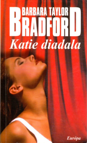 Barbara Taylor Bradford - Katie diadala