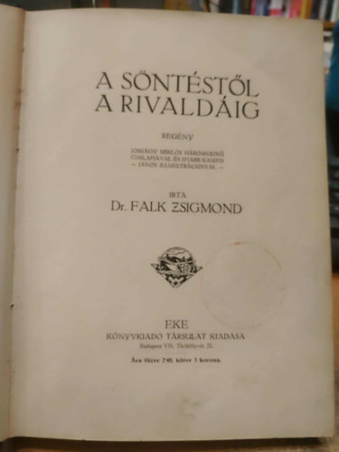 Dr. Falk Zsigmond - A söntéstől a rivaldáig