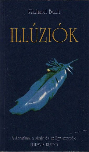 Richard Bach - Illzik - Egy vonakod messis kalandjai