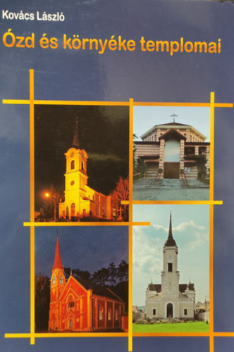 Kov�cs L�szl� - �zd �s k�rny�ke templomai
