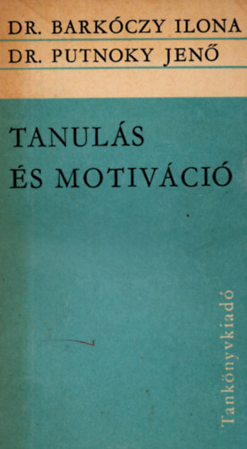 Dr.Barkczy I.-Dr.Putnoky J. - Tanuls s motivci