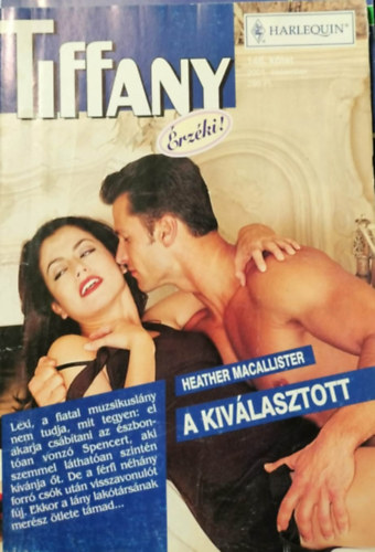 Heather Macallister - Tiffany 146. kötet - A kiválasztott