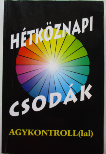 H�tk�znapi csod�k agykontrollal