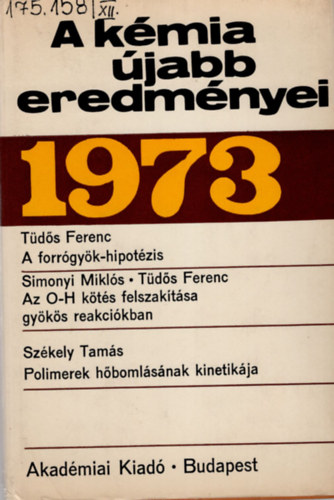 Cskvri Bla  (szerk.) - A kmia jabb eredmnyei 12. ( 1973. )