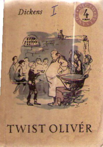 Charles Dickens - Twist Oliv�r I-III.
