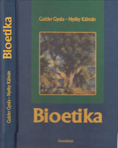 Gaizler Gyula-Nyéky Kálmán - Bioetika