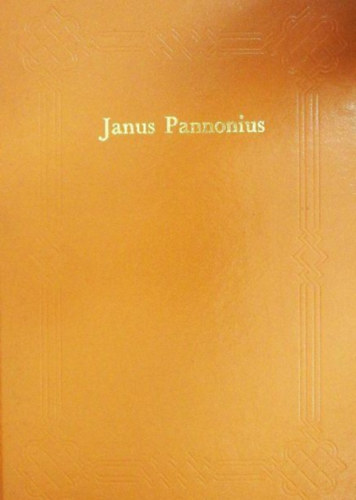 Janus Pannonius munk�i latinul �s magyarul