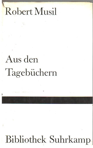Robert Musil - Aus den Tagebüchern