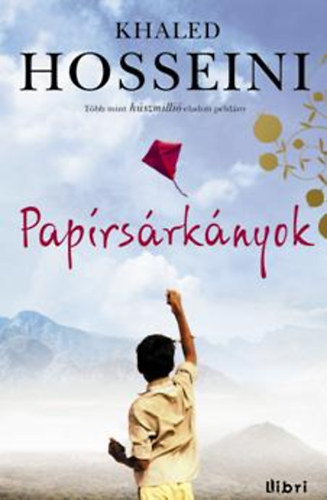 Khaled Hosseini - Paprsrknyok