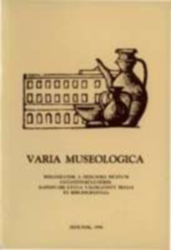 Varia Museologica - Dolgozatok a Szolnoki mzeum gyjtterletrl