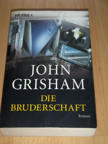 John Grisham - Die Bruderschaft