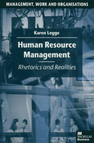 Karen Legge - Human Resource Management - Rhetorics and Realities