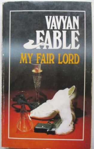 Vavyan Fable - My fair lord