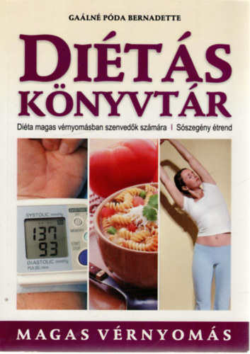 Ga�ln� P�da Bernadette - Magas v�rnyom�s- Di�t�s k�nyvt�r