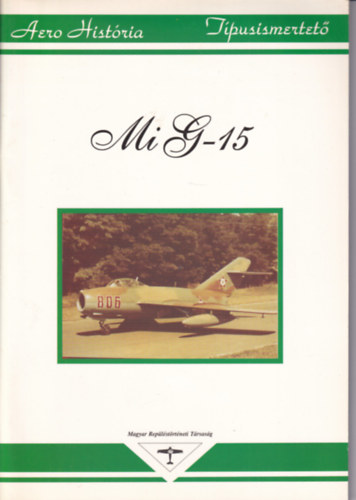 Mi G-15 (Aero Hist�ria - T�pusismertet�)