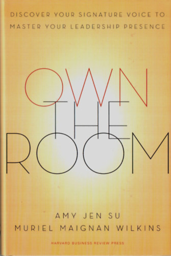 Muriel Maignan Wilkins Amy Jen Su - Own The Room.